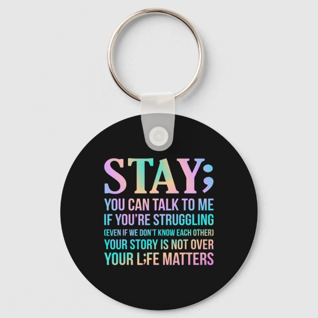 Your Life Matters Happy Suicide Awareness Support  Key Ring (Front)