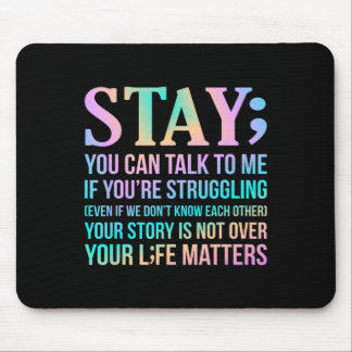 Your Life Matters Happy Suicide Awareness Support  Mouse Mat