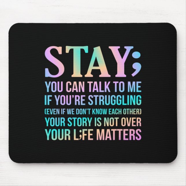 Your Life Matters Happy Suicide Awareness Support  Mouse Mat (Front)