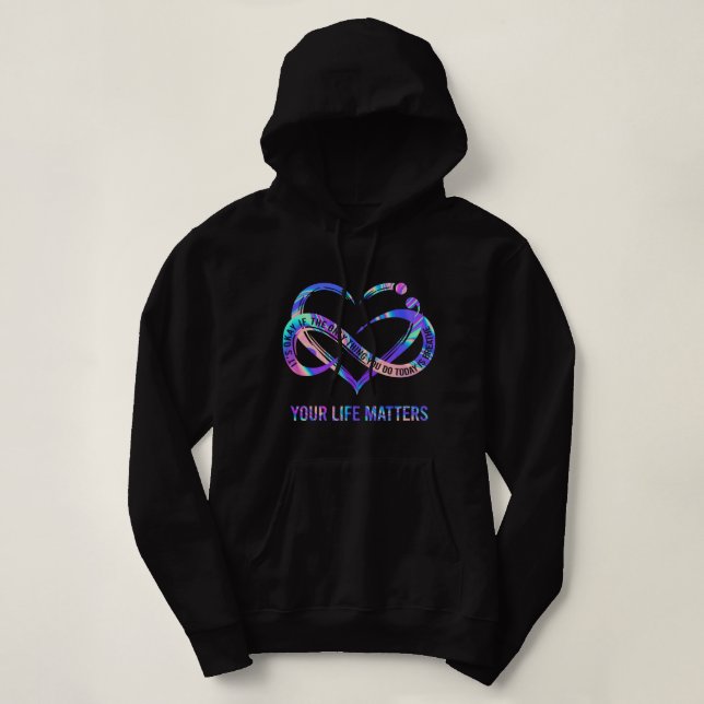 Your Life Matters Suicide Prevention Awareness Pul Hoodie (Design Front)