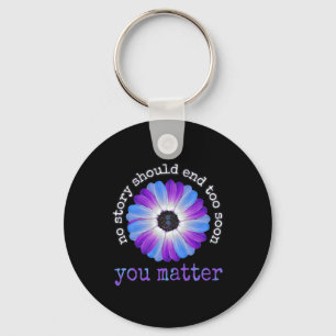 Your Life Problems Suicide Prevention Awareness Da Key Ring
