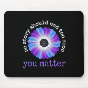 Your Life Problems Suicide Prevention Awareness Da Mouse Mat