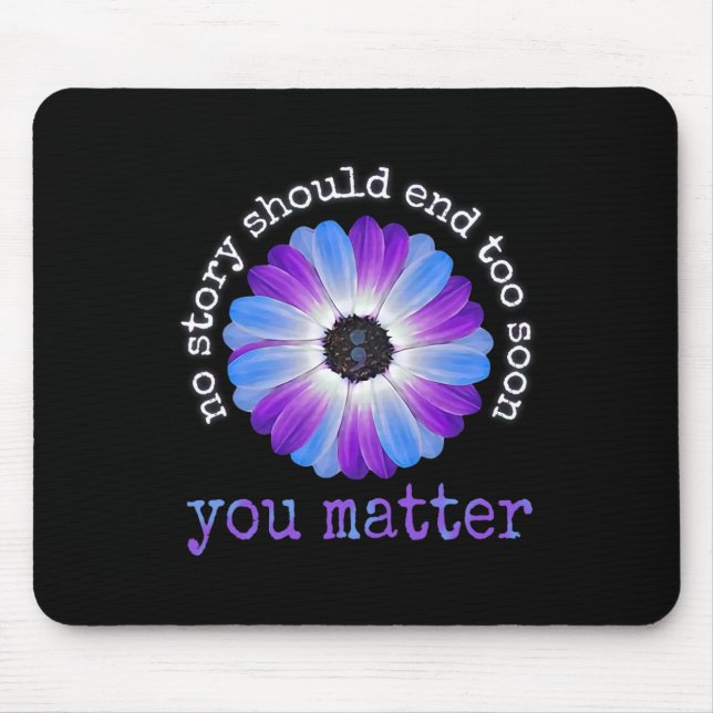 Your Life Problems Suicide Prevention Awareness Da Mouse Mat (Front)