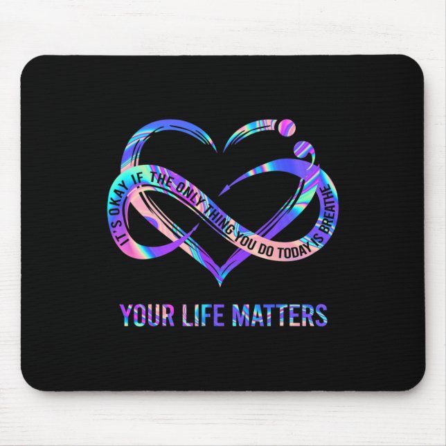 Your Life Problems Suicide Prevention Awareness  Mouse Mat (Front)