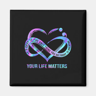 Your Life Problems Suicide Prevention Awareness St Magnet