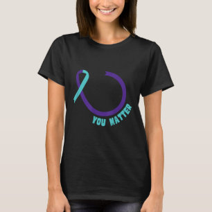 Your Life S Suicide Prevention Awareness Mental He T-Shirt