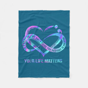 Your Life S Suicide Prevention Awareness Stay Fleece Blanket