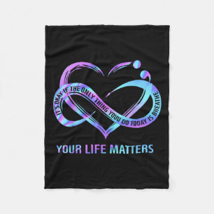 Your Life S Suicide Prevention Awareness Stay Fleece Blanket