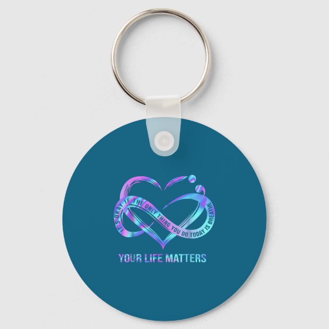 Your Life S Suicide Prevention Awareness Stay  Key Ring (Front)