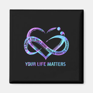 Your Life S Suicide Prevention Awareness Stay Magnet