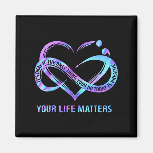 Your Life S Suicide Prevention Awareness Stay  Magnet