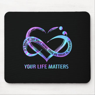 Your Life S Suicide Prevention Awareness Stay  Mouse Mat