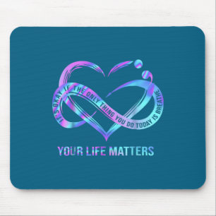 Your Life S Suicide Prevention Awareness Stay  Mouse Mat