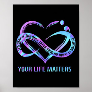 Your Life S Suicide Prevention Awareness Stay Poster