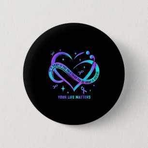 Your Life S Suicide Prevention Teal Purple Heart R 6 Cm Round Badge