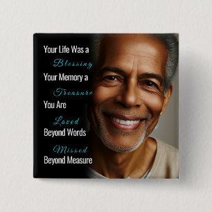 Your Life was a Blessing Photo Memorial 15 Cm Square Badge