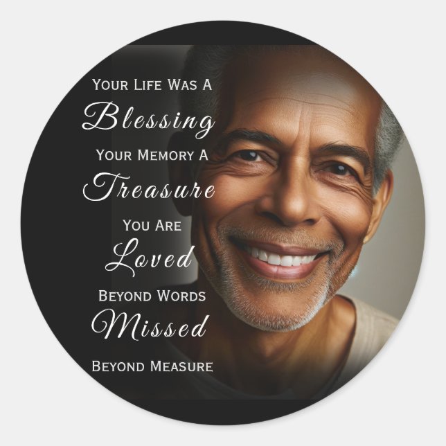 Your Life was a Blessing Photo Memorial Classic Round Sticker (Front)