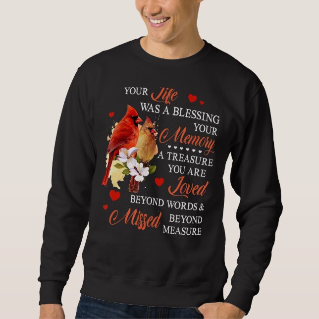 Your Life Was A Blessing Sweatshirt (Front)