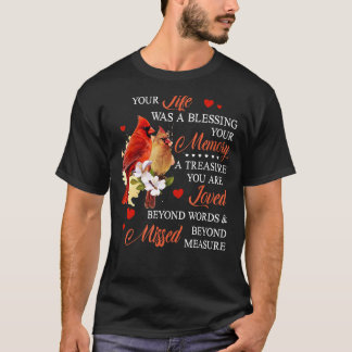 Your Life Was A Blessing T-Shirt