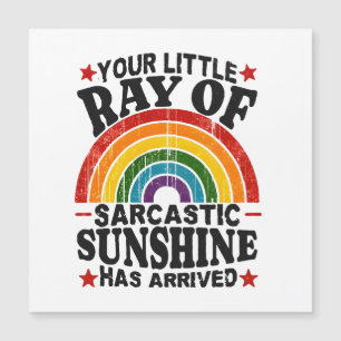 Your Little Ray Of Sarcastic Sunshine