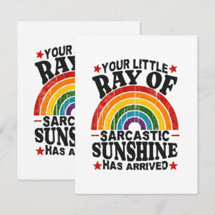 Your Little Ray Of Sarcastic Sunshine Card