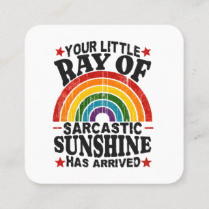 Your Little Ray Of Sarcastic Sunshine Square Business Card