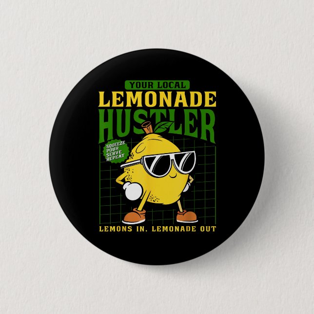 Your Local Lemonade Hustler Funny Lemon Stand Boss 6 Cm Round Badge (Front)