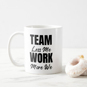 Your Logo Teamwork Inspirational Staff Office Gift Coffee Mug