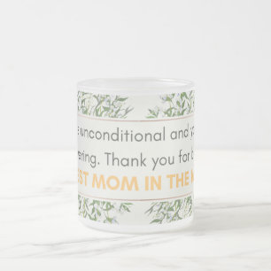 Your love is unconditional and your support frosted glass coffee mug