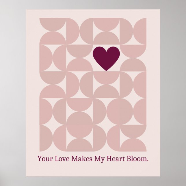 Your Love Makes My Heart Bloom Mid Century  Poster (Front)