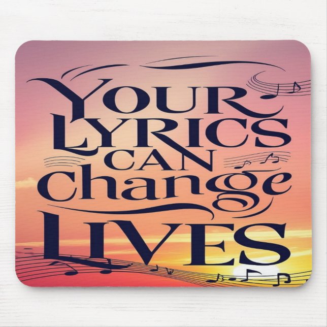 Your Lyrics Can Change Lives Mouse Mat (Front)