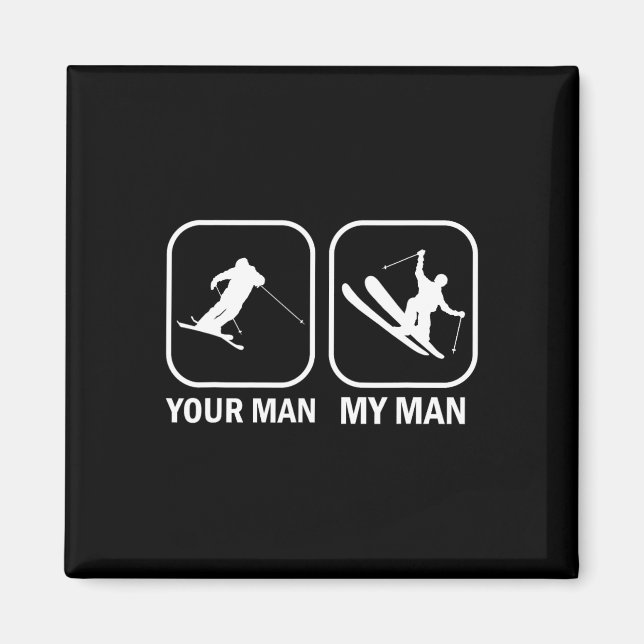 Your Man My Man Funny Biathlete Skiing Shooting Sp Magnet (Front)