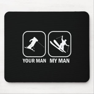 Your Man My Man Funny Biathlete Skiing Shooting Sp Mouse Mat