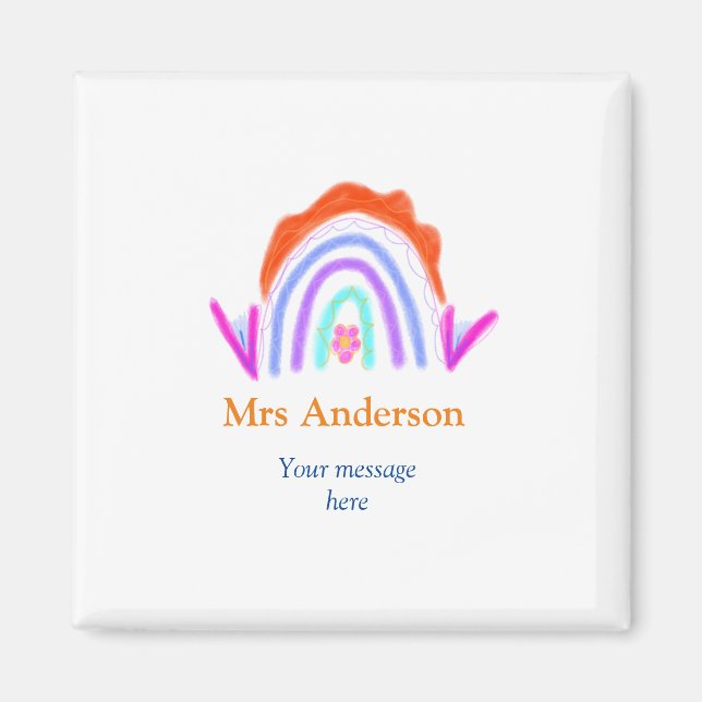 Your message e add text name rainbow teacher magnet (Front)