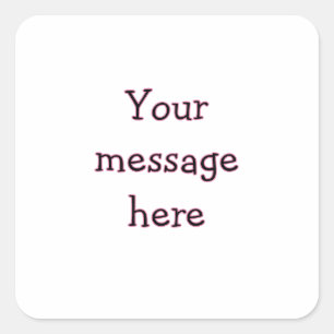Your message here add text name monogram image quo square sticker