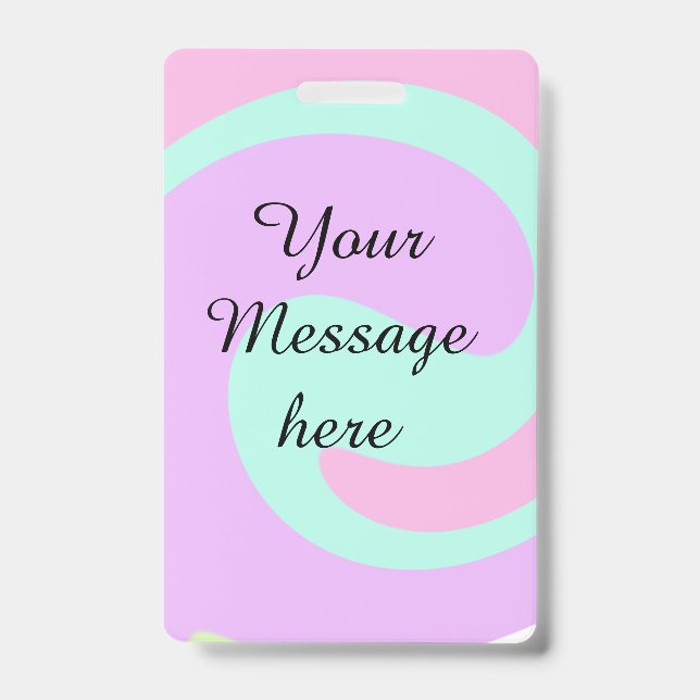 Your message here add text name monogram pink past ID badge (Front)