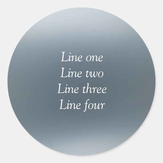 Your message here gray blue metallic background te classic round sticker (Front)