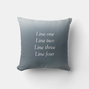 Your message here gray blue metallic background te cushion