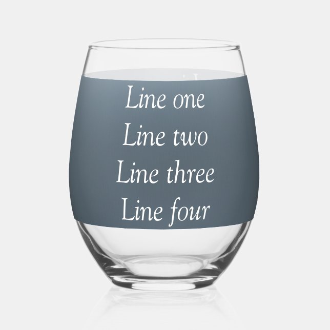 Your message here gray blue metallic background te stemless wine glass (Front)