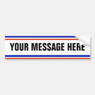 YOUR MESSAGE HERE Template Bumper Sticker