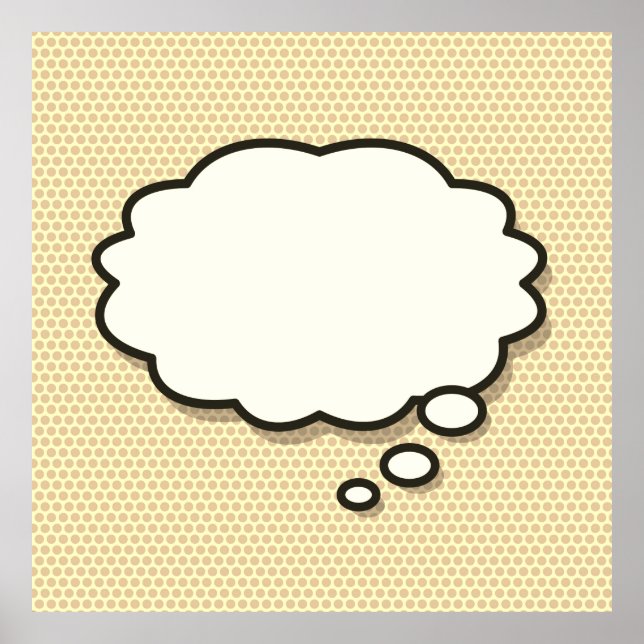 Your Message Think Bubble Fun Retro Comic Book Pop Poster (Front)