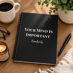 Your Mind Is Important Custom Name Wellness Notebook