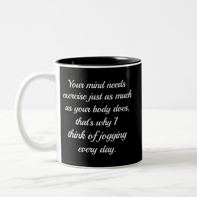 Your Mind Needs Exercise..| Sarcasm Two-Tone Coffee Mug (Left)