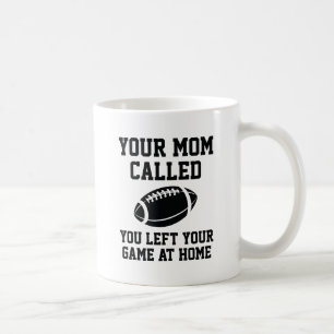 Your Mom Called Coffee Mug