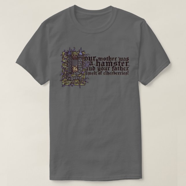 Your Mother was a Hamster T-Shirt (Design Front)