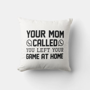 Your Mum Called Cushion
