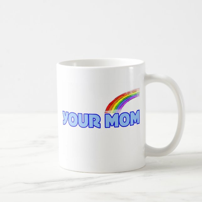 Your Mum Coffee Mug (Right)