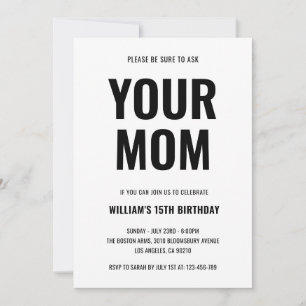 Your Mum Funny Joke Teen 15th Birthday Invitation