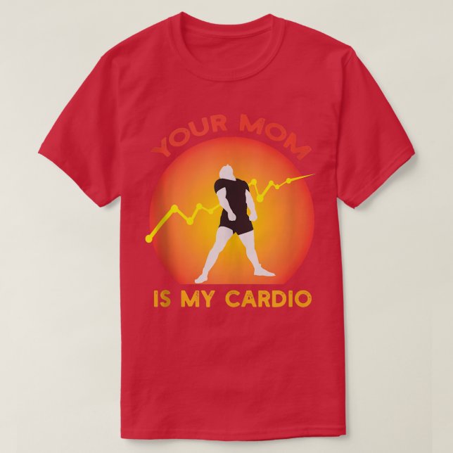Your Mum Is My Cardio Gym, Muscular, Working Out,  T-Shirt (Design Front)