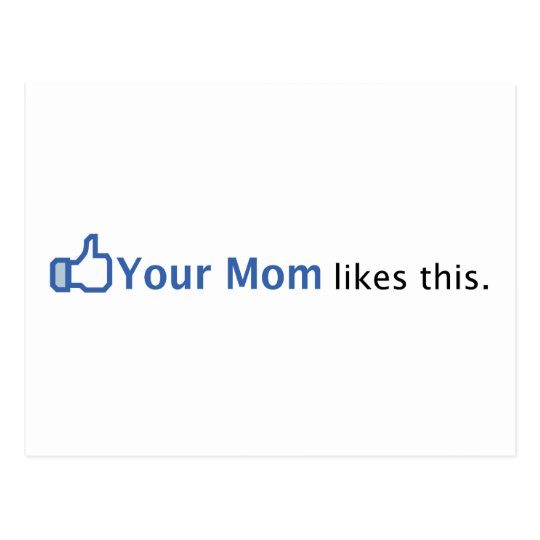 Your Mum Likes This Postcard